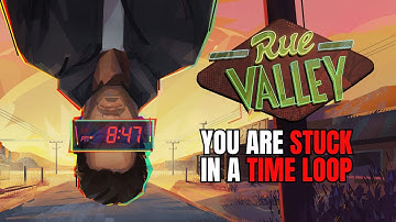 (YOU ARE STUCK IN A TIME LOOP) Rue Valley Gameplay (First Impressions)