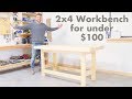 Diy 2x4 workbench for under 100  modern builds  woodworking
