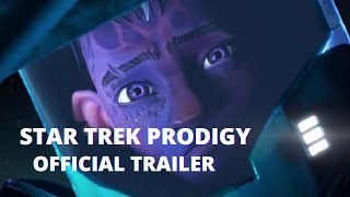 STAR TREK PRODIGY Official Trailer NEW 2021