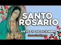 🌹SANTO ROSARIO DE HOY JUEVES 10 DE DICIEMBRE DEL 2020🌷|Rosario Guadalupano|Yo Amo❤️Mi Fe Católica✞