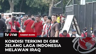 Situasi Terkini Jelang Laga Indonesia Lawan Irak di GBK | Kabar Siang tvOne