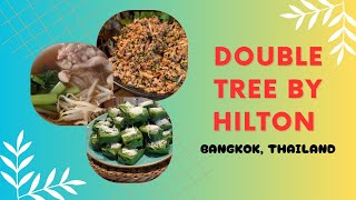 Double Tree by Hilton Bangkok Ploenchit | Amazing Breakfast Buffet