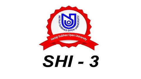 NSOU BDP SHI 3 Assignment Answer 2022 | SHI 3 Assignment 2022 | SHI 3 MCQ For Assignment & Exam 2022