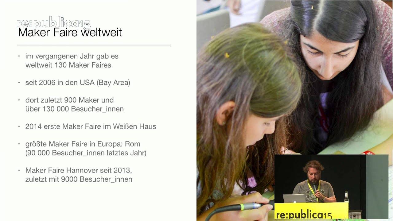 rp13095 re:publica 2015 – Philip Steffan: The Maker Faire Is Coming to Berlin