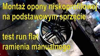 montaż opon niskoprofilowych Test ręcznego ramienia run flat do montażownicy.