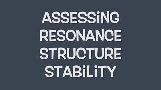 Assessing Resonance Structures