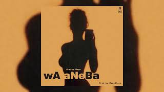 Praise Mega _-_ WA ANEBA -_Official Audio @praisemegastarz
