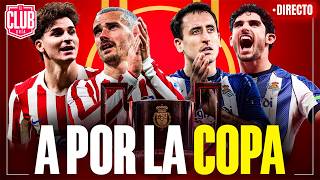 ESPECIAL FINAL COPA DEL REY: ATLÉTICO DE MADRID vs R. SOCIEDAD | #ClubUria799