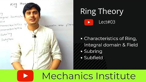 Ring, Integral domain & Field ।। Ring Theory Lect#03 ।। Abstract Algebra।। B.Sc/M.Sc/School Lecturer