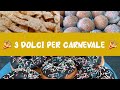 3 Dolci Di Carnevale 🎉