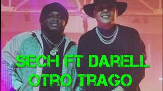 Otro trago - SECH FT DARELL - audio