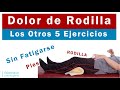 Ejercicios de Rodilla, los otros 5