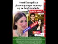Heart Evangelista inaming ginawa siyang sugar mommy ng ex boyfriend nito#showbizupdateph