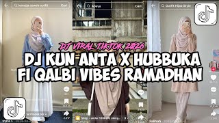 DJ KUN ANTA ❌ HUBBUKA FI QALBI 🌙✨ | VIBES RAMADHAN 2026