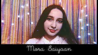 Mora Saiyaan Female Cover Fuzon Biyas