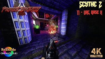Project Brutality 3.0 - Scythe 2 - 11 - UAC Base X #Reshade