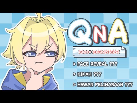 Face Reveal? Hewan Peliharaan? QNA - Animasi Pengalaman