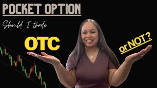 Trading OTC on Pocket Option- A yes, or no ?? by Leveling Up with Tiffany 1,739 views 1 year ago 16 minutes