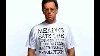 Meades Eats, Gastronomic Revolution, 2003