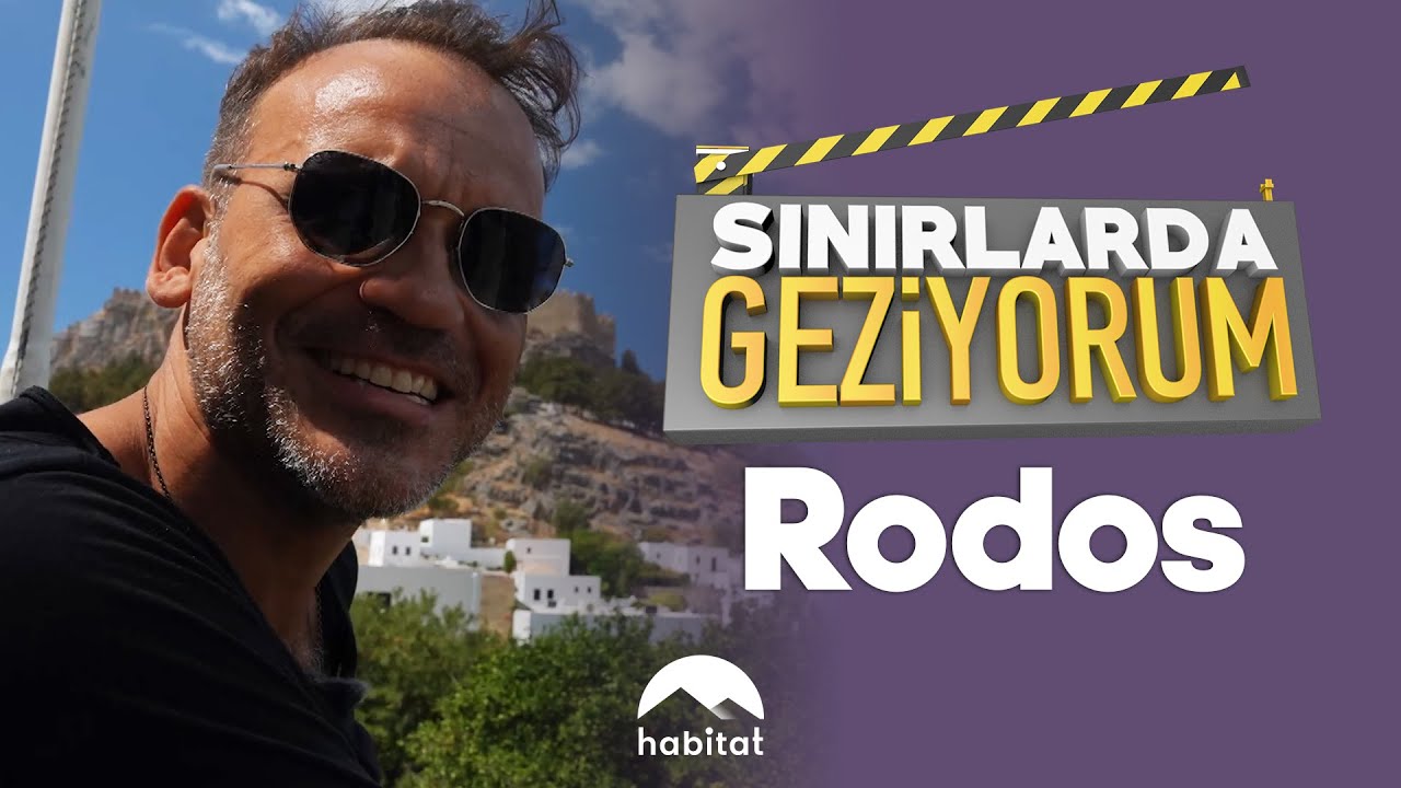 Gürgen Öz Sınırları Geziyorum'da şimdi tarihi ve turistik Rodos adasında!
