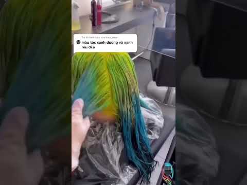 Video Màu nhuộm tóc xanh dương và xanh rêu đây ạ. hãy đố gì... - youtube