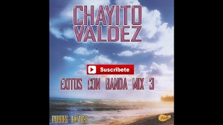 Chayito Valdez - Con Banda Mix 3