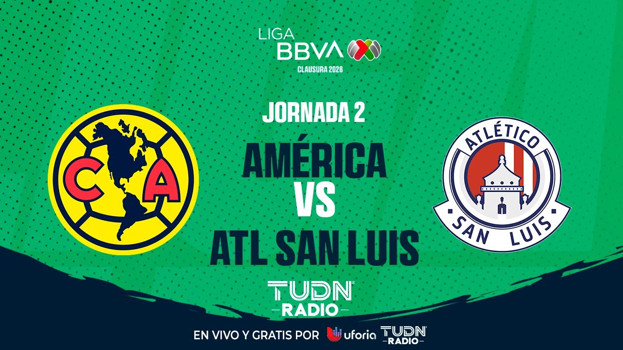 EN VIVO🔴| AMÉRICA VS ATLÉTICO SAN LUIS | JORNADA 2 | CLAUSURA 2026 ...
