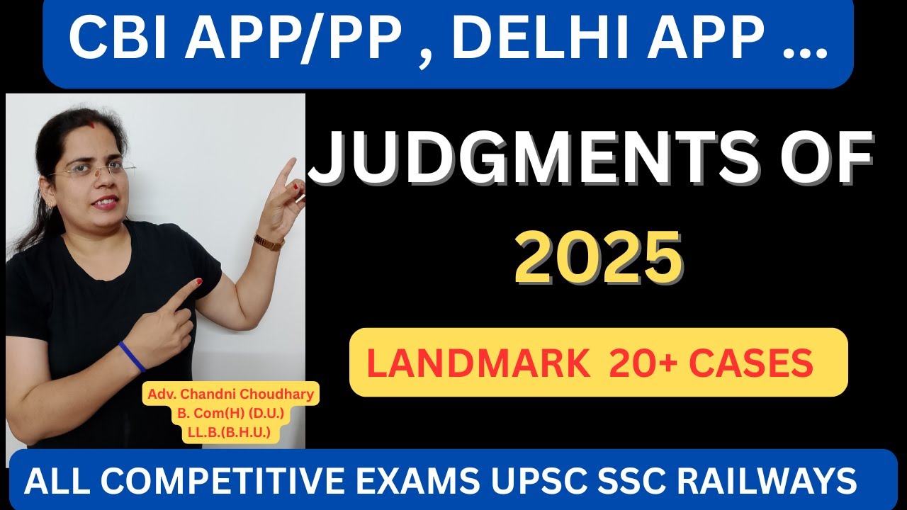 TOP 25 JUDGMENTS OF 2025 | CBI/APP EXAM 2025 | Competitive Exams |