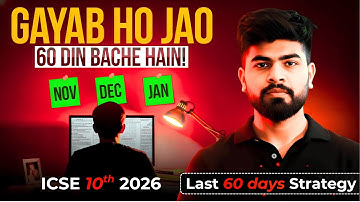 ⚠️ Only 60 Days Left! ICSE 2026 Students MUST Watch This Strategy