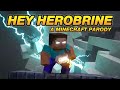 "HEY HEROBRINE" - Minecraft Parody Song of "Hey Juliet" By LMNT (Minecraft A