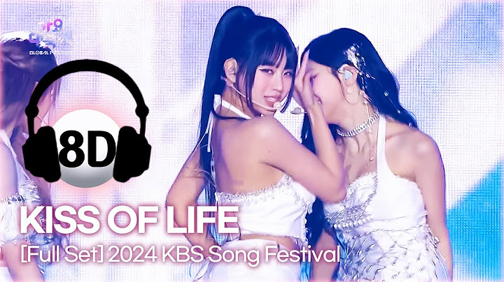 [🔊8D Bank] KISS OF LIFE (키오프) @2024 Song Festival | KBS WORLD TV 241220