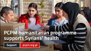 Providing medical aid to Syrians through PCPM’s humanitarian programme