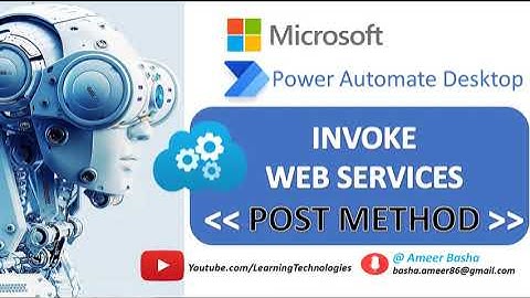 Power Automate Desktop : 105 || How to work with "Invoke Web Service" [POST METHOD]
