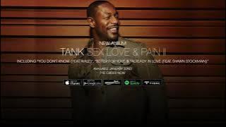 Tank   Already In Love Feat  Shawn Stockman Official Audio