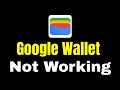 Fix Google Wallet App Not Working Problem Solved | Not Opening Google Wallet App Problem Solve