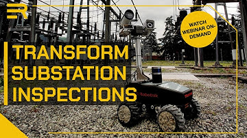 Transforming Substation Inspections: Top Highlights From Our Webinar!