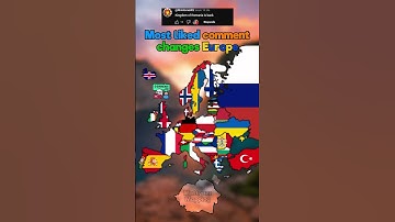 Most liked comment changes Europe #mapping #like #map