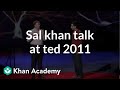 Salman Khan talk at TED 2011 (from ted.com)