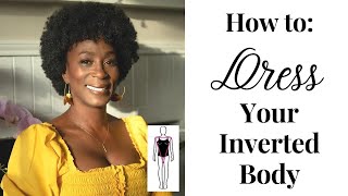 Dress for My Body Shape | Inverted Triangle | Women Over 40