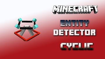 Entity Detector 🔮 Cyclic Tutorial 1.16.5 🔮 English