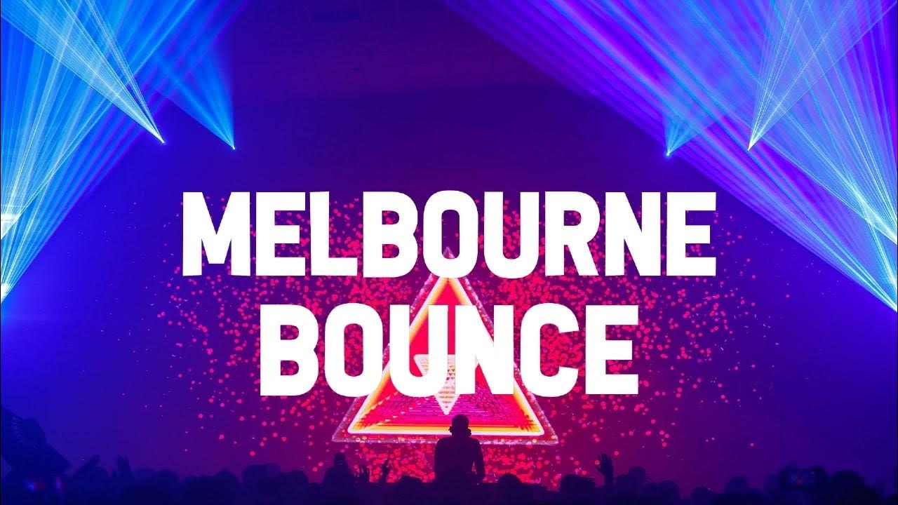 Bounce mix. Melbourne Bounce. Melbourne Bounce Mix.