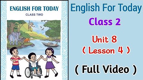 Class 2 English Book 2024 | Unit 8 ( Lesson 4 ) | Full Video | My Family , Friends and I