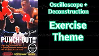 Exercise Theme [Punch-Out!! (NES)] | Oscilloscope + Deconstruction