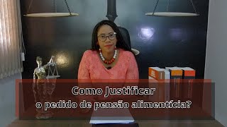 COMO JUSTIFICAR OS GASTOS NO PEDIDO DE PENSÃO ALIMENTÍCIA