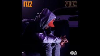 FIZZ- VIBEZ VIDEO