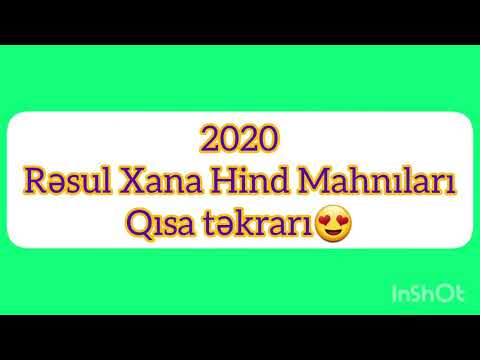 2020 Qısa Təkrarı, Xana Rəsul, Hind Videoları❤✌