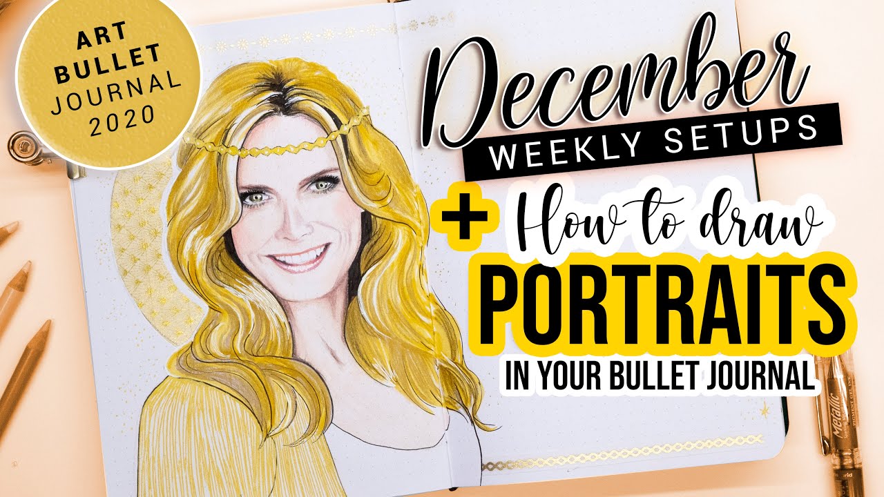 December Weekly Spreads + How to draw PORTRAITS in your Bullet Journal