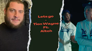 Let's Go - Tion Wayne Feat. Aitch (UK Independent Rapper Reacts) They Had Fun With This One!