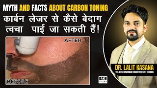 MYTH AND FACTS ABOUT CARBON TONING BY DR. LALIT KASANA