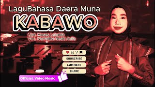The Best Muna Regional Language Song 'KABAWO' Co-written by Moses La Kahia, Vocalized by Nurfatih...